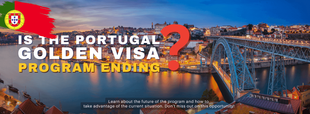 Portugal Golden Visa Program Ending